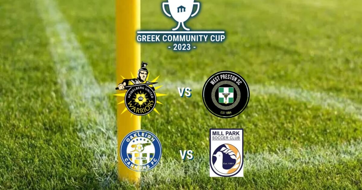 THE GREEK COMMUNITY CUP OFF TO A GREAT START Greek Community of Melbourne